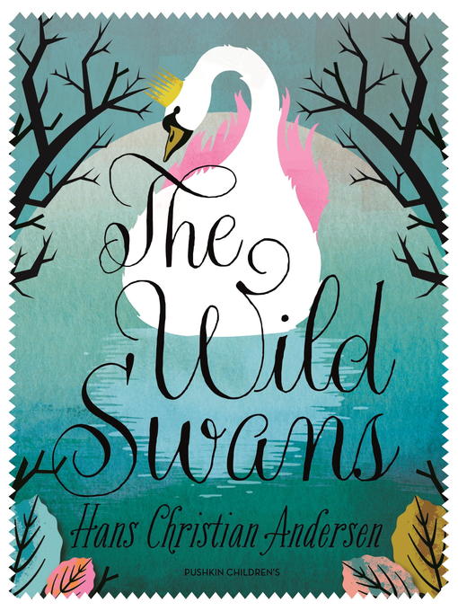 Title details for The Wild Swans by Hans Christian Andersen - Available